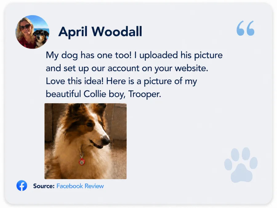 April Woodall on Facebook: My dog has one too! I uploaded his picture and set up our account on your website. Love this idea!
